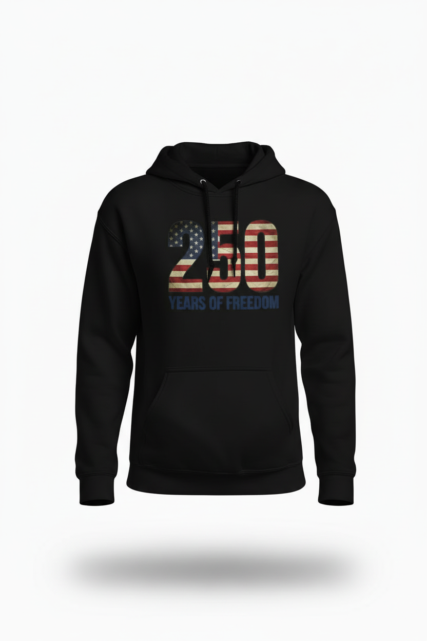 Freedom, Aged 250 Years Hoodie