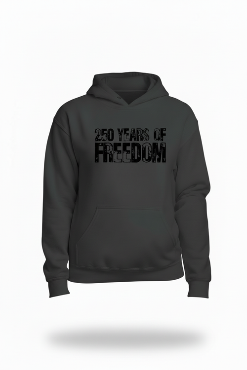 250 Years of Freedom Hoodie