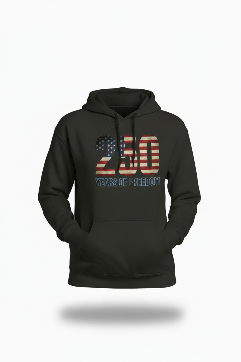 Freedom, Aged 250 Years Hoodie