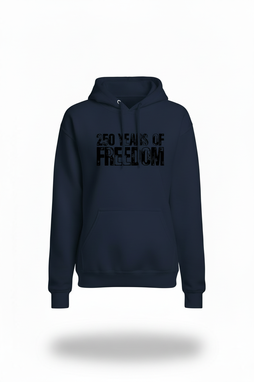 250 Years of Freedom Hoodie
