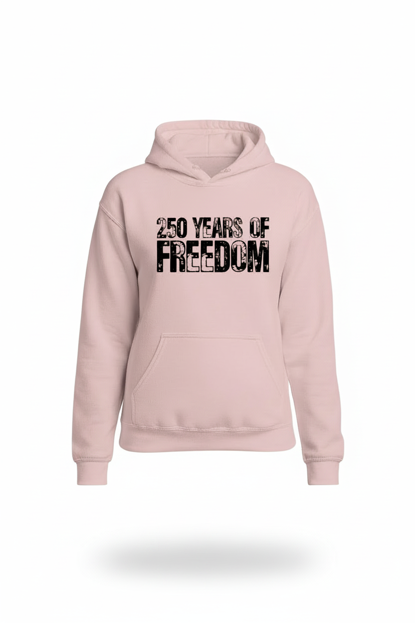250 Years of Freedom Hoodie
