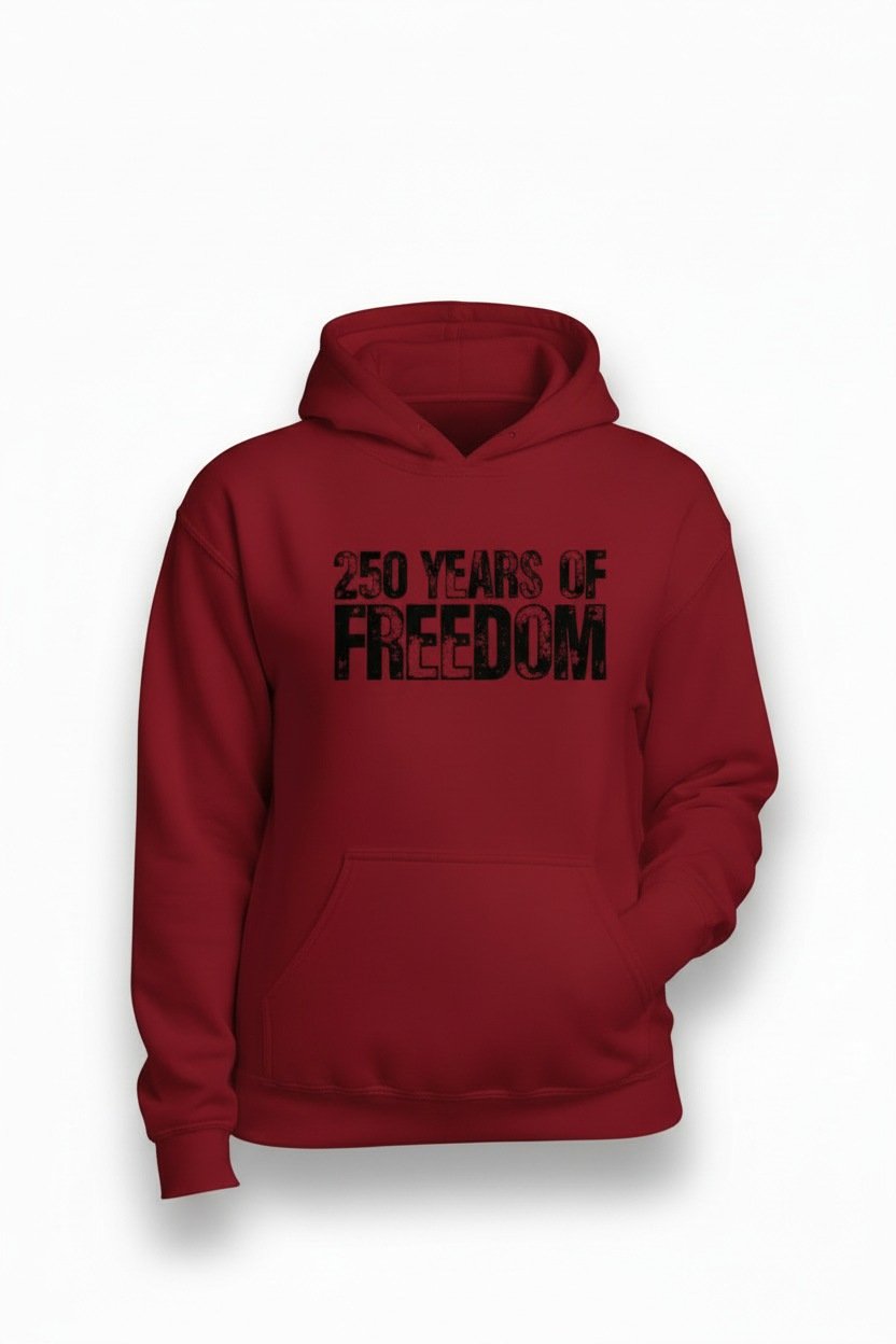 250 Years of Freedom Hoodie